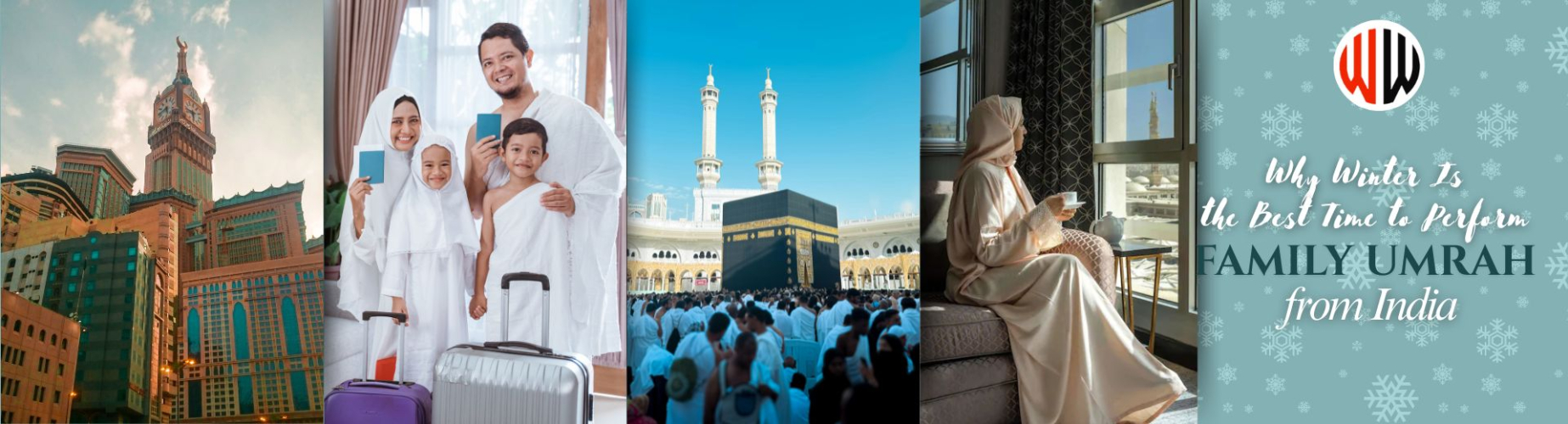 Why Winter Is the Best Time to Perform Family Umrah from India